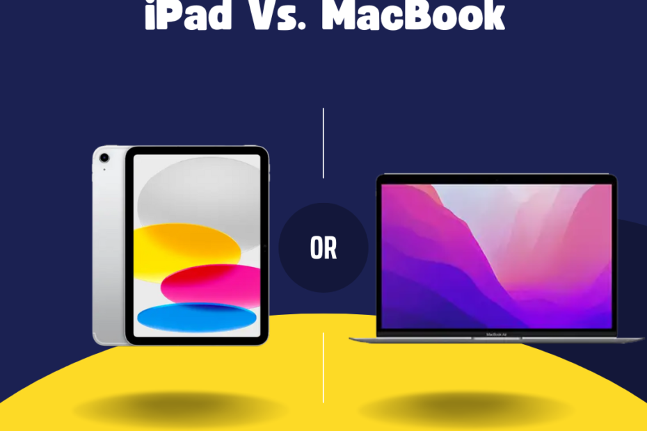 Difference Between iPad and MacBook